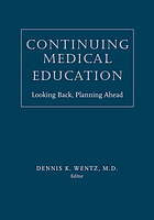 Continuing medical education : looking back, planning ahead