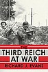 The Third Reich at war, 1939-1945 by Richard J Evans