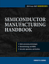 Semiconductor manufacturing handbook 作者： Hwaiyu Geng