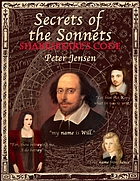 Secrets of the sonnets : Shakespeare's code