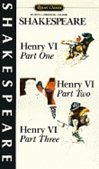 Henry VI : part one, part two, part three