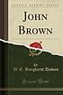 John Brown by W  E  B Du Bois