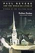 Paul Revere and the world he lived in by Esther Forbes