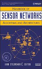 Handbook of sensor networks : algorithms and architectures