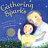 Gathering sparks by  Howard Schwartz 