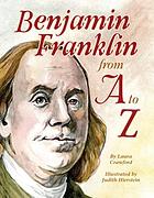 Benjamin Franklin from A to Z