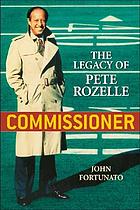 Commissioner : the legacy of Pete Rozelle