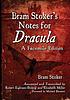 Bram Stoker's notes for Dracula by Bram Stoker