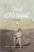 Cruel harvest : a memoir by  Fran E Grubb 