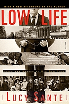 Low life : lures and snares of old New York