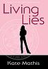 Living lies by  Kate Mathis 