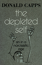 The depleted self : sin in a narcissistic age