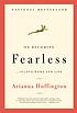 On becoming fearless : a road map for women by  Arianna Stassinopoulos Huffington 