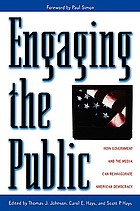 Engaging the public : how government and the media can reinvigorate American democracy