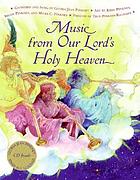 Music from our Lord's holy heaven