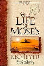 The life of Moses : the servant of God