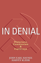 In denial : historians, communism & [and] espionage