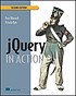 JQuery in action : [covers jQuery 1.4 and jQuery... by Bear Bibeault
