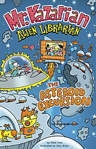 Mr. Kazarian, alien librarian. The asteroid excursion