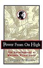 Power from on high : the development of Mormon priesthood