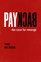 Payback : the case for revenge