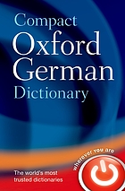 Compact Oxford German dictionary : German-English, English-German