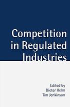 Competition in regulated industries