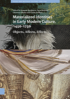 Materialized identities in early modern culture, 1450-1750 : objects, affects, effects