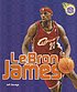 LeBron James by  Jeff Savage 