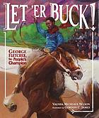 Let 'er buck! : George Fletcher, the people's champion