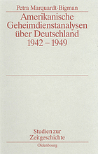 Amerikanische Geheimdienstanalysen über Deutschland 1942-1949