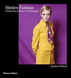Sixties fashion : from less is more to youthquake