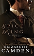 The spice king by  Elizabeth Camden 