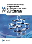 Hungary : public administration and public service development strategy, 2014-2020.