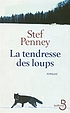 La tendresse des loups by Stef Penney