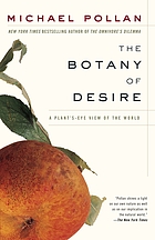The botany of desire : a plant's eye view of the world