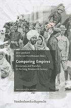 Comparing empires encounters and transfers in the long nineteenth century