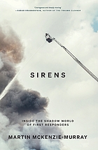 Front cover image for Sirens : inside the shadow world of first responders