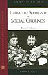 Literature suppressed on social grounds 저자: Dawn B Sova