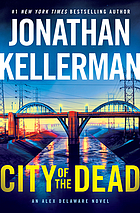 Alex Delaware novels. 37 : City of the dead