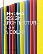 Chroma : design, art and architecture in color