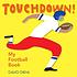 Touchdown! : my football book by  David Diehl 