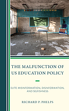The Malfunction of US Education Policy by Richard P. Phelps ebook