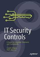 Cover: IT security controls: a guide to corporate standards and frameworks