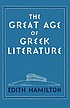 The great age of Greek literature by Edith Hamilton