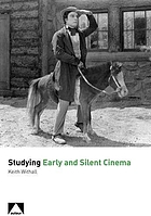 Studying early and silent cinema