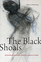 The black shoals : offshore formations of Black and Native studies
