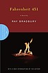 Fahrenheit 451 : a novel Auteur: Ray Bradbury