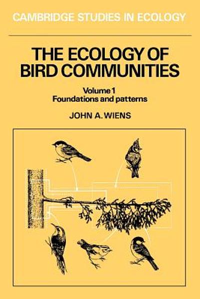 The Ecology Of Bird Communities. Vol. 1, Foundations And Patterns ...