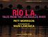 Río L.A. : tales from the Los Angeles River by  Patt Morrison 
